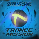 Andrey Pashkov - Acceleration Original Mix