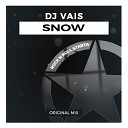 DJ Vais - Snow Original Mix