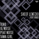Sheef lentzki - Fort Knox Tawa Girl Remix