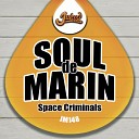 Soul de Marin - Space Criminals Original Mix