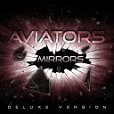 Aviators - Mirrors (feat. PrinceWhateverer)