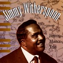 Jimmy Witherspoon - Times Getting Tougher Than Tough