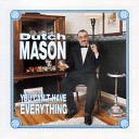 Dutch Mason - Hallelujah I Love Her So