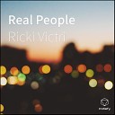 Ricki Victri - Real People