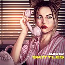 DAVID - Skittles