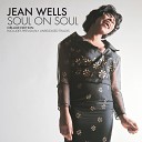 Jean Wells - With My Love and What You ve Got We Could Turn This World…
