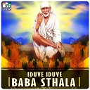 B R Chaya - Shirdi Puradalli Nelasi