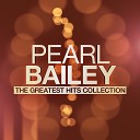 Pearl Bailey - Let Me Entertain You