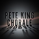 Pete King Chorale - Give A Little Whistle