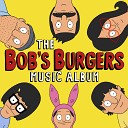 Bob s Burgers Eugene Mirman H Jon Benjamin Kristen Schaal Dan Mintz David Wain John Michael… - Silent Love