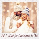 Christmas Music - All I Want for Christmas Is You