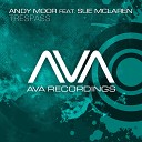 Andy Moor Ft Sue McLaren - Trespass Masoud Chillout Remix