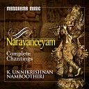 K Unnikrishnan Namboothiri - Narayaneeyam Complete Chantings Pt 3