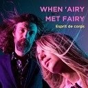 When Airy Met Fairy - On Your Own Again