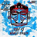 Ben Rebel - Play 4 World Peace Radio Edit