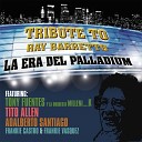 Tony Fuentes feat Tito Allen Oreste Vilato - Suena el Timbal feat Tito Allen Oreste Vilato