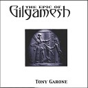 Tony Garone - Gilgamesh Laments for Enkidu