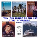 Tony Goodacre - The Only Way to Say Goodbye