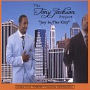 The Tony Jackson Project - Been Runnin feat Pastor Johnie Vaughan Jr