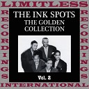 The Ink Spots - I Still Feel The Same About You