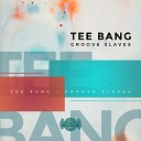 Tee bang feat Petmuso - Luv Analysis Original Mix