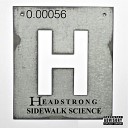 Headstrong feat. Spadeone the Redd*omegga, K.N.O.T.S. Landing, The Redrum Republik - Slg (Solids, Liquids & Gasses) / It Doesnt Matter (Skit) [feat. Spadeone the Redd*omegga, K.N.O.T.S. Landing & The Redrum Republik]