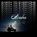 Earth to Everyone - Alive Again