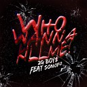 2G BOY feat Sonofo - Who Wanna Kill Me