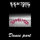 K K M Toxic - Party Brass