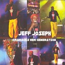 Jeff Joseph Gramacks New Generation - Bomb ka p t Live