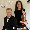 Ensemble SDG - Sonata in E Major for Violin and Obbligato Keyboard BWV 1016 III Adagio ma non…