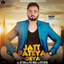 Deep Sukh feat Bittu Cheema - Jatt Pateya Geya