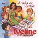 Iveline - A Vida de Jesus Playback