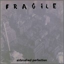 Fragile - The Hook