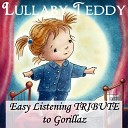Lullaby Teddy - Feel Good Inc