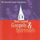 The Riverside Gospel Congregation - It s Me Oh My Lord