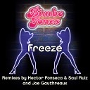 Bimbo Jones - Freeze Hector Fonseca Saul Ruiz Dub Mix