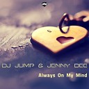 DJ Jump Jenny Dee - Always on My Mind J Art Radio Edit