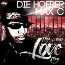 Die Hoerer feat Max C - The Crazy Love Thing Nicola Fasano Steve Forest Die Hoerer Dub…