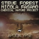 Steve Forest Nicola Fasano Chemical Nature… - Apocalypse Original Mix