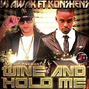 VJ Awax feat Konshens - Whine and Hold Me Extend