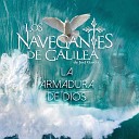 Los Navegantes de Galilea - El Malagradecido 