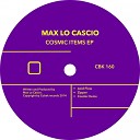 Max Lo Cascio - Cosmic Items Original Mix