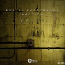 Ruslan Khodzhamov Arctica - Decay Original Mix