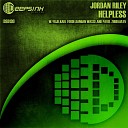 Jordan Riley - Helpless Damian Wasse Pavel Zhuravlev Remix