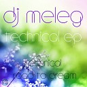 DJ Meleg - Road To Dream Original Mix