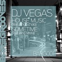 DJ Vegas feat Schalo - House Music Original Mix