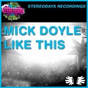 Mick Doyle - Like This Original Mix
