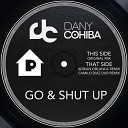 Dany Cohiba - Go Shut Up Adrian Oblanca Remix