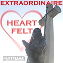Extraordinaire - Heart Felt Instrumental